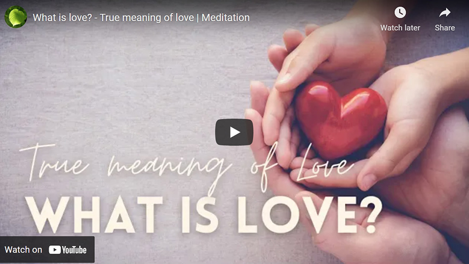 San Jose Meditation – What is love? – True meaning of love | Meditation