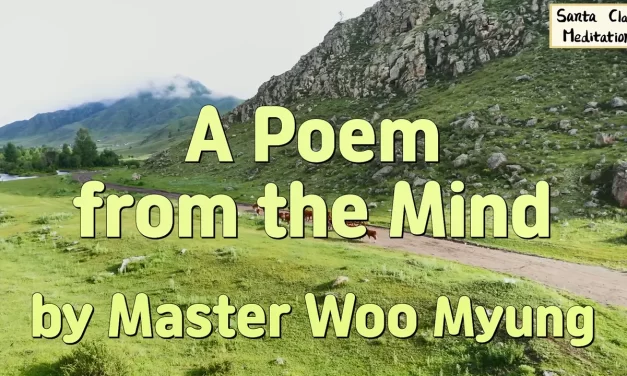 Master Woo Myung – A Poem from the Mind