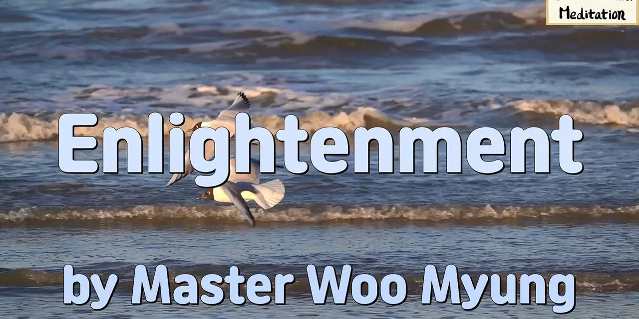 Master Woo Myung – Enlightenment