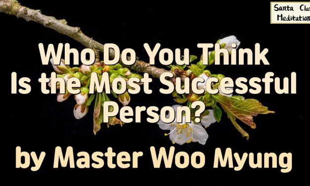 Master Woo Myung – Who Do You Think Is the Most Successful Person?
